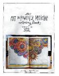 The Art is Powerful Medicine Coloring Book: Therapeutic Art; creating, healing, manifesting