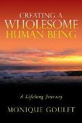 Creating a Wholesome Human Being: A lifelong Journey