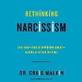 Rethinking Narcissism: The Bad-And Surprising Good-About Feeling Special