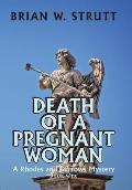 Death of a Pregnant Woman: A Rhodes and Burrows Mystery