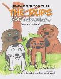 The Pups ABC Adventure: Grammie B.'s Dog Tales
