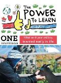 The Power to Learn: What an 8 Year Old Boy Learned Early in Life