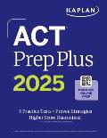 ACT Prep Plus 2025: Study Guide Includes 5 Full Length Practice Tests, 100s of Practice Questions, and 1 Year Access to Online Quizzes and Video Instr