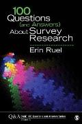 100 Questions (and Answers) about Survey Research