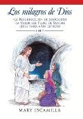 Los Milagros De Dios: -La Resurrecci?n De Jesucristo - La Mujer Del Flujo De Sangre - Jes?s Sana a Un Leproso