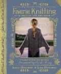 Faerie Knitting 14 Tales of Love & Magic