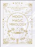 Moon, Magic, Mixology, Book by Julia Halina Hadas