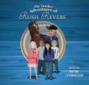 The Further Adventures of Rush Revere: Rush Revere and the Star-Spangled Banner, Rush Revere and the American Revolution, Rush Revere and the First Pa