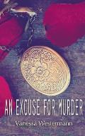 An Excuse For Murder