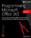 Programming Microsoft Office 365 includes Current Book Service Covers the Office 365 APIs SharePoint apps Office apps Yammer Office Graph Delve & more