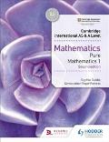 Cambridge International As&a Level Mathematics Pure Mathematics 1: Hodder Education Group