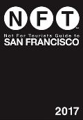 Not for Tourists Guide to San Francisco 2017