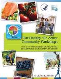 Eat Healthy, Be Active: Community Workshops