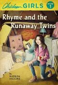 Chicken Girls: Rhyme and the Runaway Twins