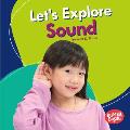 Let's Explore Sound