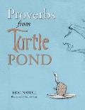 Proverbs from Turtle Pond