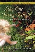 Like One Being Taught: Lessons from God in the Little Things of Life