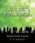Chosen Vessel: (Purpose/ Poverty/ Prosperity)