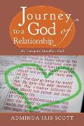 Journey to a God of Relationship: An Intimate, Steadfast God