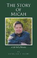 The Story of Micah: A Life Full of Miracles