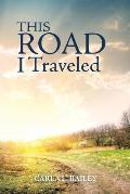 This Road I Traveled