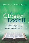 A Closer Look II: The Second in a Series of An Inspirational Collection of Morning and Evening Devotionals