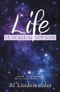 Life: It Is All About God