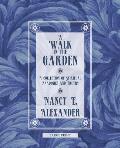 A Walk in the Garden: A Collection of Spiritual Analogies and Truths