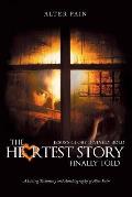 The Heartest Story Finally Told: Jesus's Glory Divinely Bold