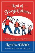 Land of Forgetfulness: Adapting Through a Journey of Alzheimer's