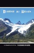 Destiny by Design: A Sermon in Poetry