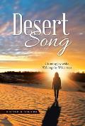Desert Song: Claiming Joy while Walking the Wilderness