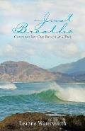 Just Breathe: Choosing Joy, One Breath at a Time
