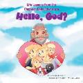 Life Lessons from the Chapman Daily Adventures: Hello, God?