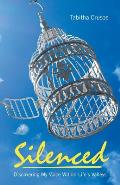 Silenced: Discovering My Voice Within Life's Valleys