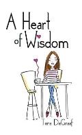 A Heart of Wisdom