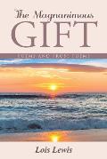 The Magnanimous Gift: Poems and Prose Poems