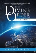 The Divine Order of the End Times