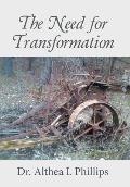 The Need for Transformation
