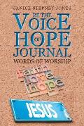 Be The Voice of Hope Journal: Words Of Worship