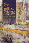 When No One is Watching: A Legacy of Character