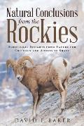 Natural Conclusions from the Rockies: Scriptural Insights from Nature for Children and Adults to Share