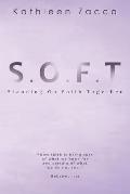 S.O.F.T.: Standing On Faith Together