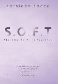 S.O.F.T.: Standing On Faith Together