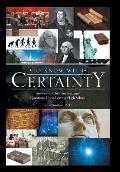 To Know with Certainty: Answers to Christian Students' Questions Upon Leaving High School