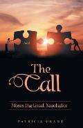 The Call: Moses the Great Negotiator