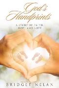 God's Handprints: A Story of Faith, Hope and Love