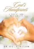 God's Handprints: A Story of Faith, Hope and Love