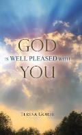 God Is Well Pleased with You