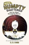 When Humpty Shattered and the Hope Among the Pieces: Serving God in Spite of Domestic Violence